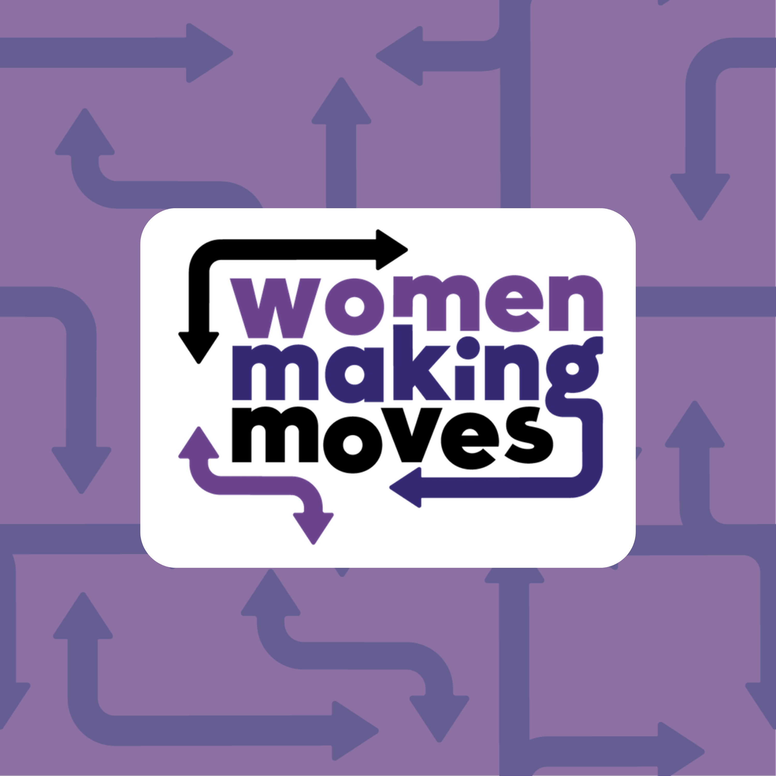 Women Making Moves
