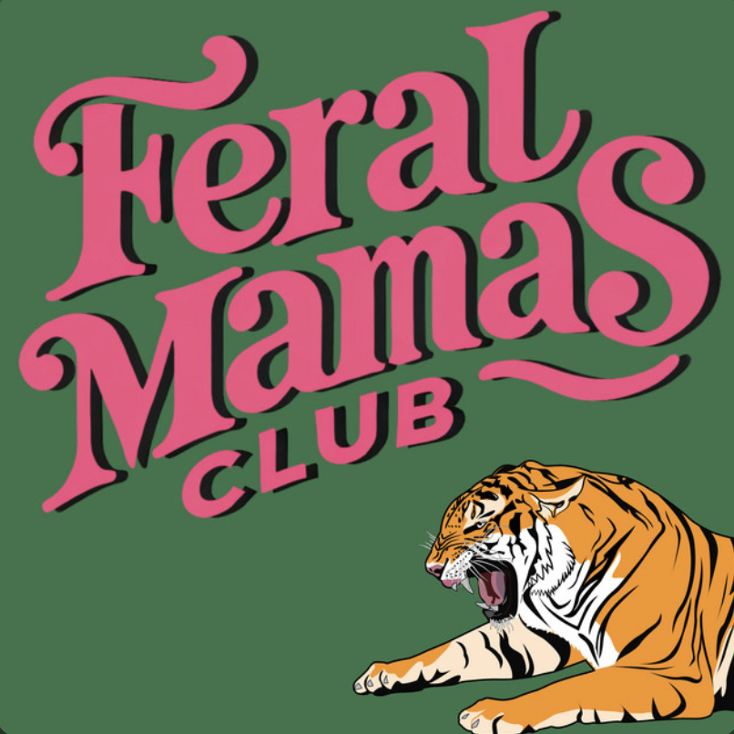 Feral Mamas Club