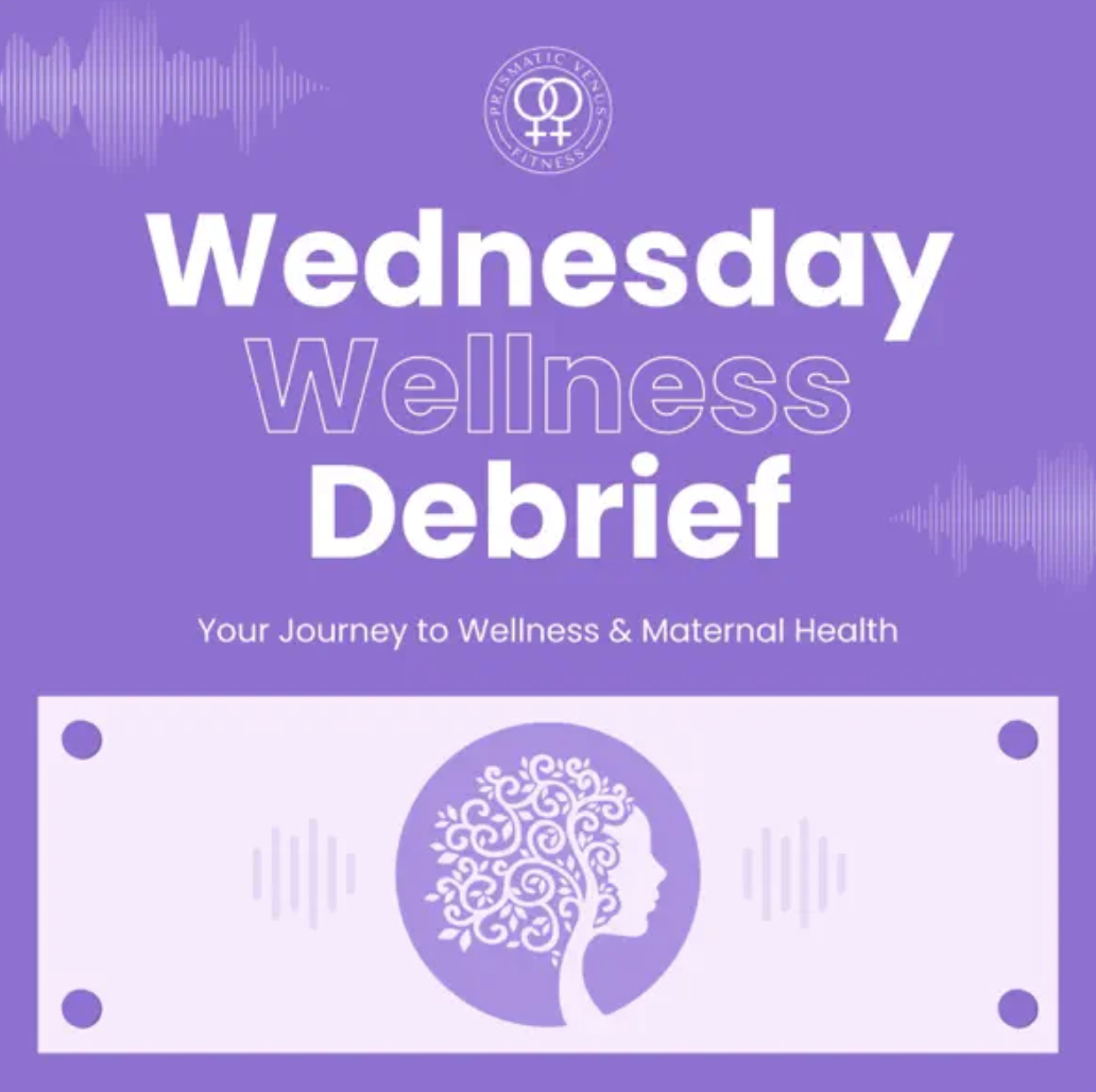 Wednesday Wellness Debrief