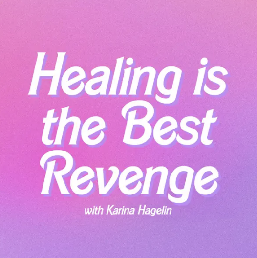Healing is the Best Revenge