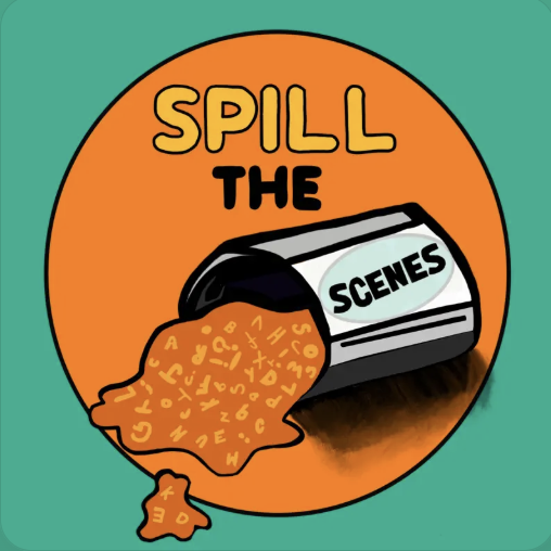 Spill the Scenes